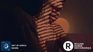 Gift Of Africa - Desire  (Deep House , Dubby Grooves)