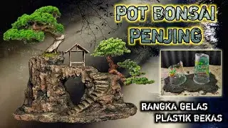 CARA MEMBUAT POT BONSAI PENJING DARI  GELAS PLASTIK BEKAS‼️#potrelief #penjing,#PotUnik,#PotPanorama