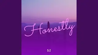 Honestly