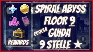 Spiral Abyss 2.0 Floor 9 Guida - Genshin Impact Ita