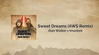Alan Walker x Imanbek - Sweet Dreams (harmoli Remix)