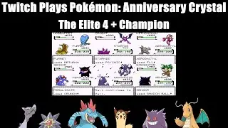 Twitch Plays Pokemon: Anniversary Crystal -  The Elite 4 + Champion (feat. Team Furret) #romhack
