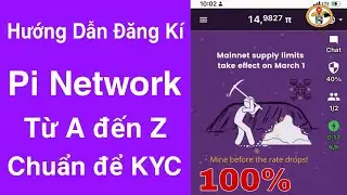 hướng dẫn đăng kí tạo tài khoản đào pi network mới nhất 2023