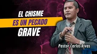 Gossip is a grave sin - Pastor Carlos Rivas
