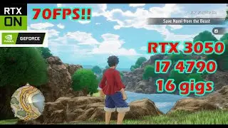 One Piece Odyssey Max settings RTX 3050