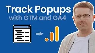 Track Popups with Google Tag Manager and Google Analytics 4