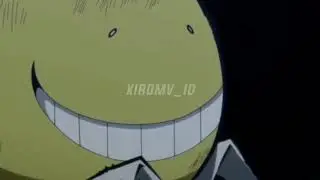 AMV - Koro Sensei - Assassination classroom