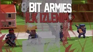 İlk İzlenim : 8 Bit Armies