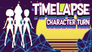TIME LAPSE : Character Turn around