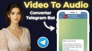 Convert Video To Audio Telegram Bot