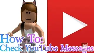 How To:Check Youtube Messages