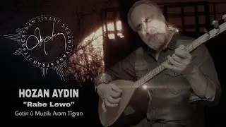 HOZAN AYDIN - RABE LAWO (Official Music)