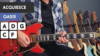 Oasis Acquiesce Guitar Lesson Tutorial - All Riffs & Chords