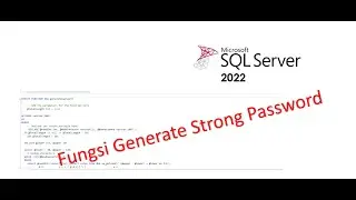 Membuat Fungsi Generate Password Random di SQL Server