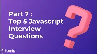 #7 5 JavaScript Interview Questions