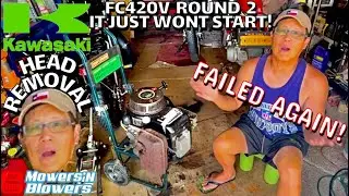 SECOND ATTEMPT TO START MY FLOODED KAWASAKI FC420V PULL START ENGINE CYLINDER HEAD REMOVAL /CLEANING