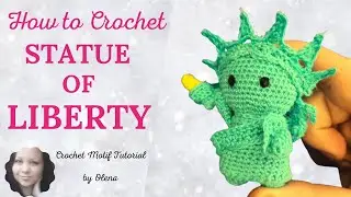 How to Crochet the Statue of Liberty. Crochet amigurumi toy
