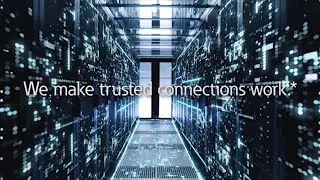 We make trusted connections work.*