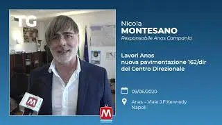 TG 09/06/2020 – Nicola Montesano - Lavori Anas nuova pavimentazione 162/dir