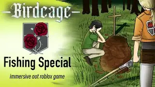Birdcage: Fishing Special | Immersive aot perma death game #roblox #birdcage