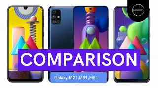 Compare Samsung M51 M31 M21
