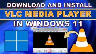 How To Download and Install VLC Media Player In Windows 11