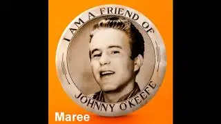 ♫ Johnny O'Keefe ♥  Maree ♫