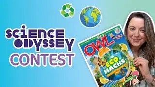 Science Odyssey Contest: OWL Editor Melissa