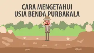 Bagaimana Cara Kita Tahu Usia Benda Purbakala?