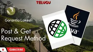 Part 7: HTTP Post and Get Request method using Rest Assured | Telugu