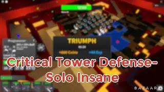 Critical Tower Defense - Solo Insane