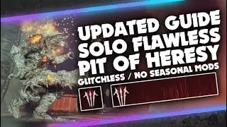 UPDATED Solo Flawless Pit of Heresy Guide! No Ball Duping, No Seasonal Mods. [Destiny 2]