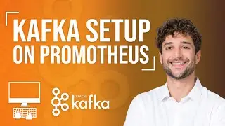 Setting up Kafka on Prometheus Tutorial