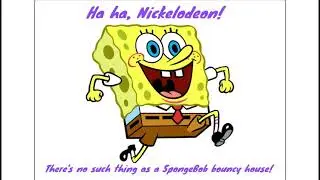 Please Nickelodeon, Don't turn me into a bouncy house that eats children!