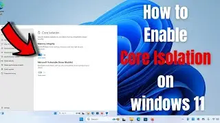 How to enable core isolation on windows 11