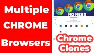 How to create multiple chrome browsers || multiple chrome accounts on same pc || Chrome Clones