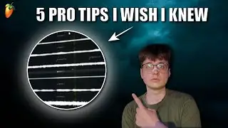 5 PRO TIPS I Wish I KNEW I Fl Studio Tutorial