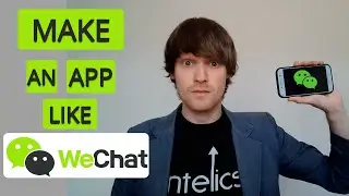 How To Make An App Like WeChat