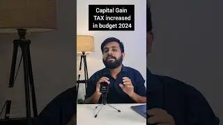 Capital gain TAX increased in Budget 2024 #ltcg #stcg #increased #tax #budget2024