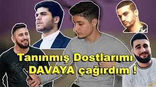 TANINMIŞ DOSTLARIMI DAVAYA ÇAĞIRDIM !