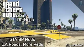 GTA V PC Mods Livestream: LA Roads, More Peds & MORE MODS!