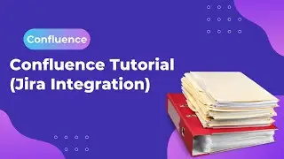Confluence Tutorial | Can Confluence help Jira Teams?