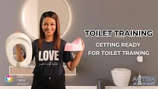 Toilet Training: Getting Ready for Toilet Training (1/8) | Autism at Home