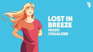 Boomba & Louville - Lost In Breeze | Music Visualizer