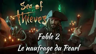 Sea of Thieves a pirate's life - Playthrough Fable 2 Le naufrage du Pearl