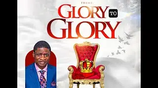 FROM GLORY TO GLORY || PASTOR JULIUS OLALEKAN || 09-FEB-2024