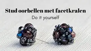Stud oorbellen maken met facetkralen