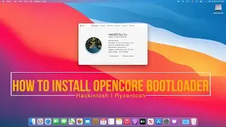 How to Install OpenCore Bootloader | Hackintosh | Ryzentosh