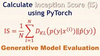 Calculate Inception Score (IS) using PyTorch