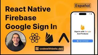 React Native Tutorial - Google Sign In con Firebase